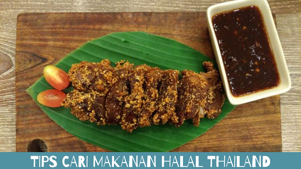 tips cari makanan halal thailand